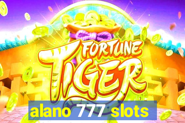 alano 777 slots